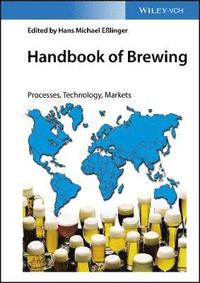 bokomslag Handbook of Brewing: Processes, Technology, Markets