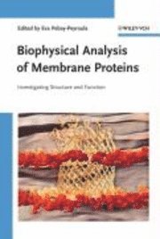 bokomslag Biophysical Analysis of Membrane Proteins