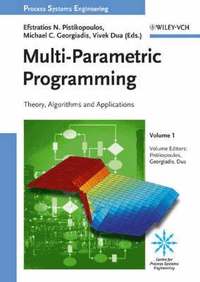 bokomslag Multi-Parametric Programming: Volume 1: Theory, Algorithms, and Application