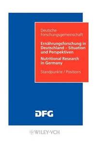 bokomslag Ernhrungsforschung in Deutschland - Situation und Perspektiven / Nutritional Research in Germany