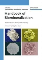 Peter Behrens, Edmund Bäuerlein - Handbook of Biomineralization, Inbunden
