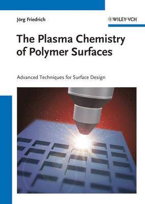 bokomslag The Plasma Chemistry of Polymer Surfaces
