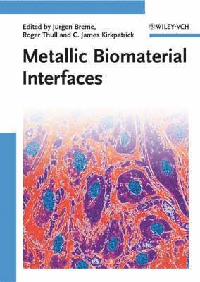 bokomslag Metallic Biomaterial Interfaces