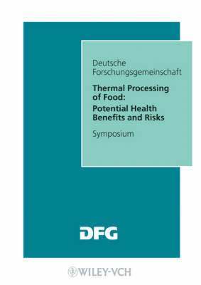 bokomslag Thermal Processing of Food: Potential Health Benefits and Risks