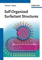 Tharwat F. Tadros - Self-Organized Surfactant Structures, Inbunden