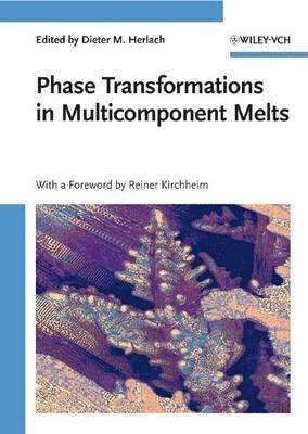 Phase Transformations in Multicomponent Melts 1