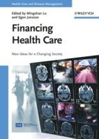 Mingshan Lu - Financing Health Care, Inbunden