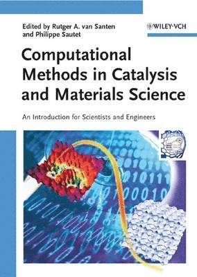 Computational Methods in Catalysis and Materials Science 1
