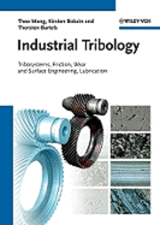 bokomslag Industrial Tribology - Tribosystems, Friction, Wear and Surface Engineering, Lubrication