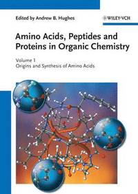 bokomslag Amino Acids, Peptides and Proteins in Organic Chemistry, Origins and Synthesis of Amino Acids