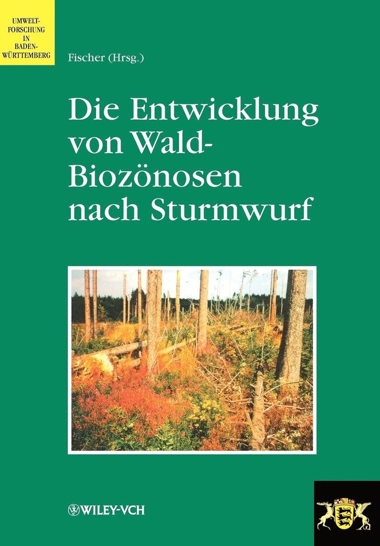 Die Entwicklung von Wald-Bioznosen nach Sturmwurf 1