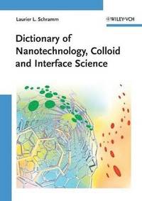 bokomslag Dictionary of Nanotechnology, Colloid and Interface Science