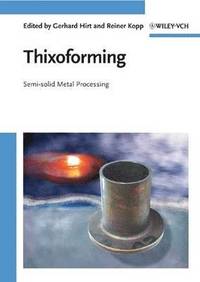 bokomslag Thixoforming: Semi-solid Metal Processing