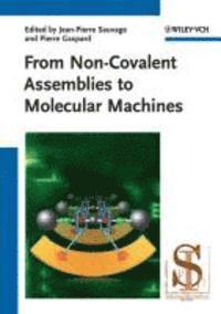 bokomslag From Non-Covalent Assemblies to Molecular Machines