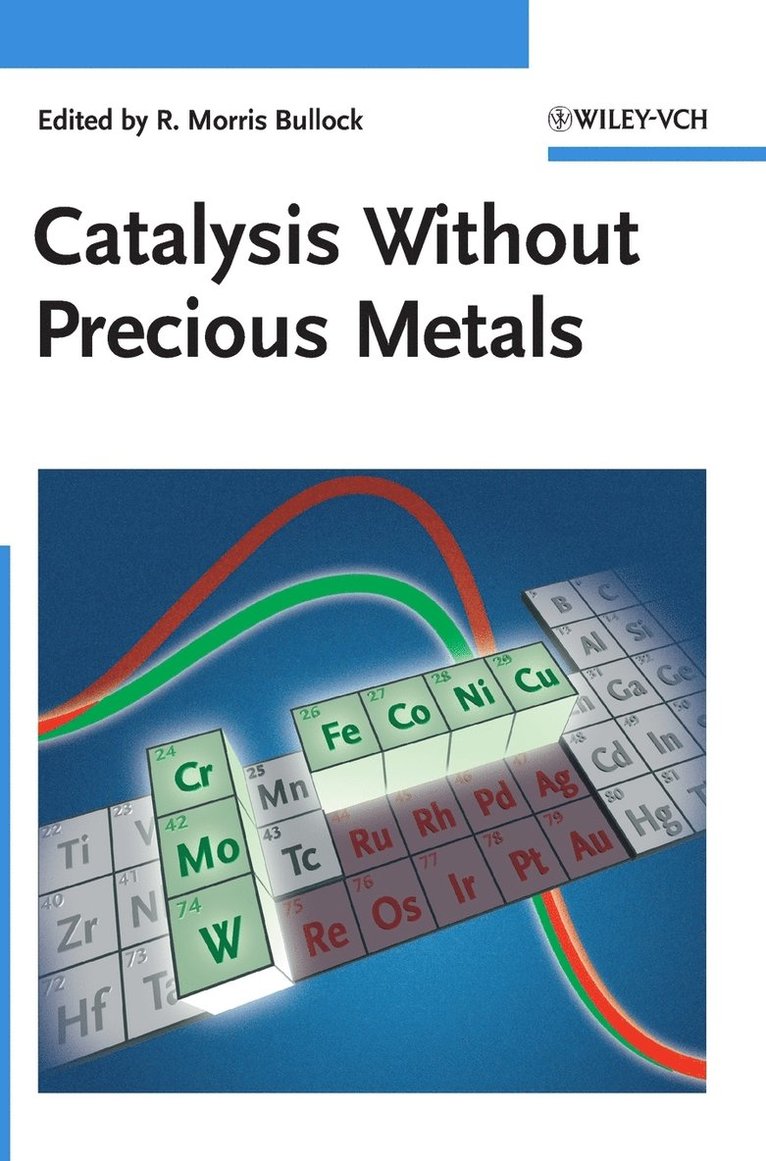 Bullock, R. Morris Bullock, USA) Bullock, R. Morris (Pacific Northwest National Laboratory, Richland - Catalysis without Precious Metals, Inbunden