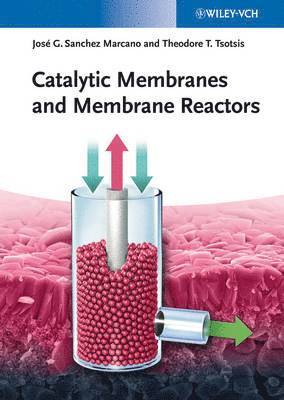 bokomslag Catalytic Membranes and Membrane Reactors