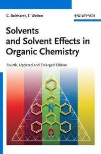 bokomslag Solvents and Solvent Effects in Organic Chemistry