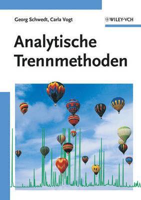 Georg Schwedt, Carla Vogt - Analytische Trennmethoden, Häftad
