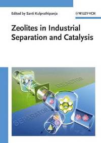 bokomslag Zeolites in Industrial Separation and Catalysis