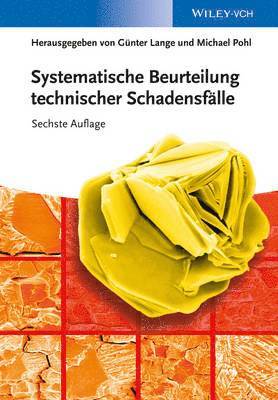G. Nter Lange, Günter Lange, Michael Pohl - Systematische Beurteilung technischer Schadensfälle, Inbunden