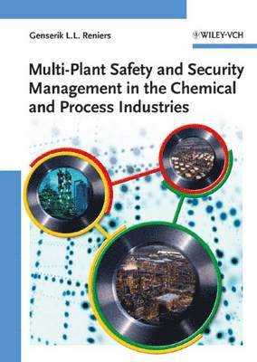 Multi-Plant Safety and Security Management in the Chemical and Process Industries 1