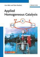 bokomslag Applied Homogeneous Catalysis