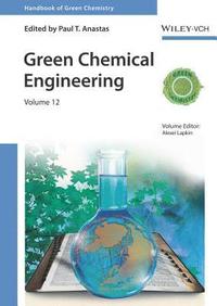 bokomslag Green Chemical Engineering, Volume 12