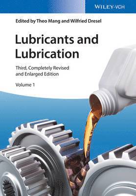 Theo Mang, Wilfried Dresel - Lubricants and Lubrication, 2 Volume Set, Inbunden