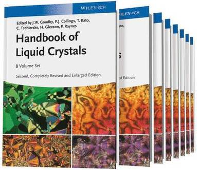 John W. Goodby, Peter J. Collings, Takashi Kato, Carsten Tschierske, Helen Gleeson, Peter Raynes, Volkmar Vill - Handbook of Liquid Crystals, 8 Volume Set, Inbunden