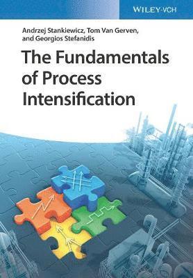 The Fundamentals of Process Intensification 1