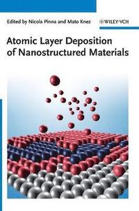 bokomslag Atomic Layer Deposition of Nanostructured Materials
