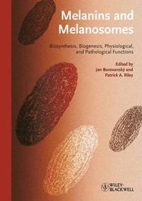 bokomslag Melanins and Melanosomes