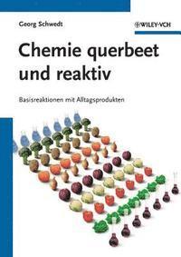 Georg Schwedt - Chemie querbeet und reaktiv, Häftad
