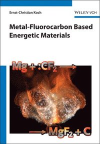 bokomslag Metal-Fluorocarbon Based Energetic Materials
