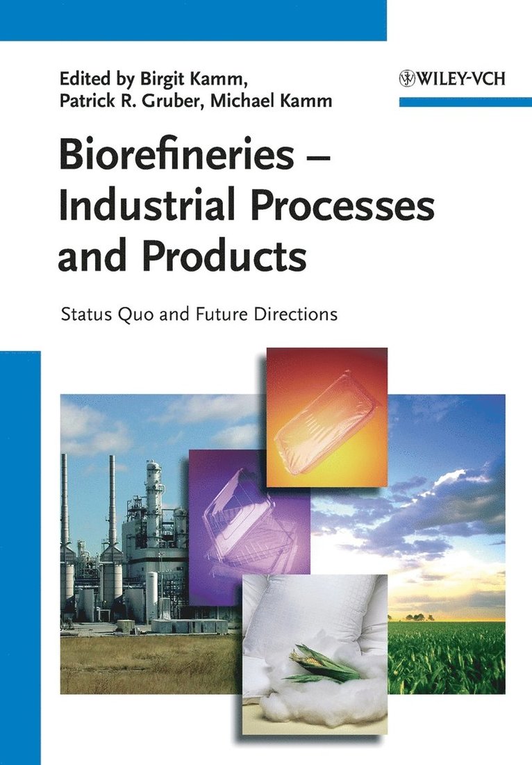 Biorefineries - Industrial Processes and Products 1