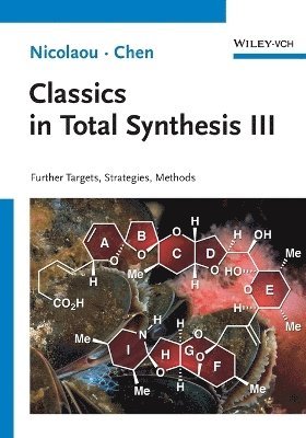 K. C. Nicolaou, Jason S. Chen - Classics in Total Synthesis III, Häftad
