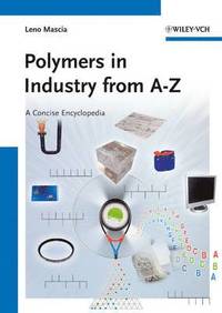 bokomslag Polymers in Industry from A to Z