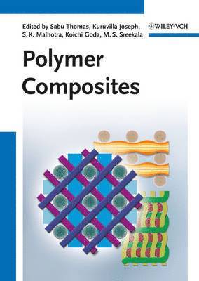 Sabu Thomas, Kuruvilla Joseph, S. K. Malhotra, Koichi Goda, M. S. Sreekala - Polymer Composites, Set, Inbunden