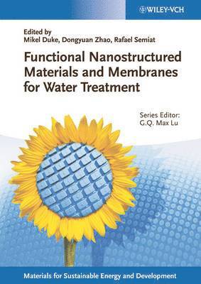 Mikel Duke, Dongyuan Zhao, Rafael Semiat - Functional Nanostructured Materials and Membranes for Water Treatment, Inbunden