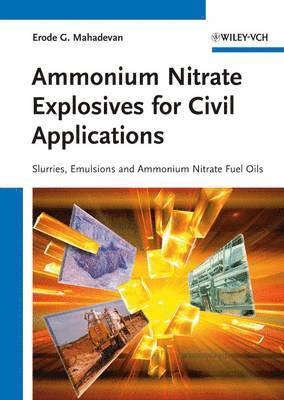 Ammonium Nitrate Explosives for Civil Applications 1