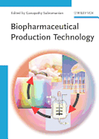 Ganapathy Subramanian - Biopharmaceutical Production Technology, 2 Volume Set, Inbunden