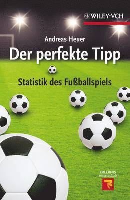 bokomslag Der perfekte Tipp - Statistik des Fu ballspiels