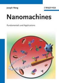 bokomslag Nanomachines - Fundamentals and Applications