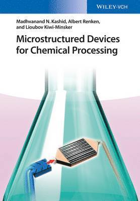 bokomslag Microstructured Devices for Chemical Processing