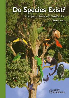Do Species Exist? - Principles of Taxonomic Classification 1
