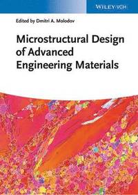 bokomslag Microstructural Design of Advanced Engineering Materials