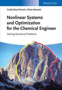 bokomslag Nonlinear Systems and Optimization for the Chemical Engineer Solving Numerical Problems