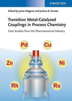 Transition Metal-Catalyzed Couplings in Process Chemistry 1