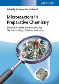 bokomslag Microreactors in Preparative Chemistry