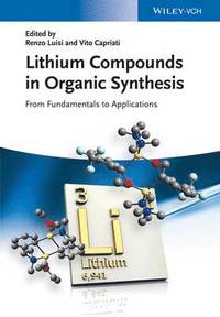 bokomslag Lithium Compounds in Organic Synthesis: From Fundamentals to Applications